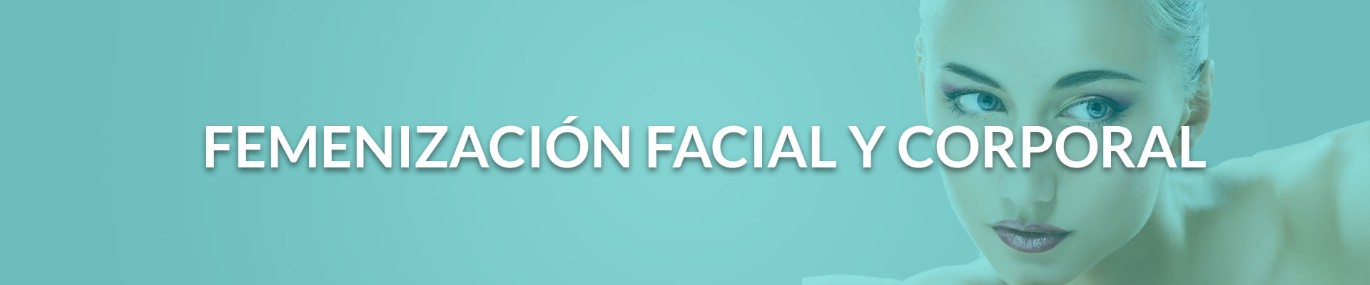 feminizacion facial y corporal